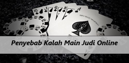  Penyebab Kalah Main Judi Online